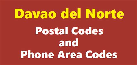Davao del Norte ZIP Codes, Postal Codes, and .